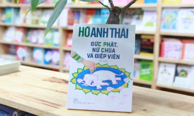 "Đức Phật, nữ chúa và điệp viên" - cuốn tiểu thuyết về Ấn Độ cổ đại của nhà văn Hồ Anh Thái