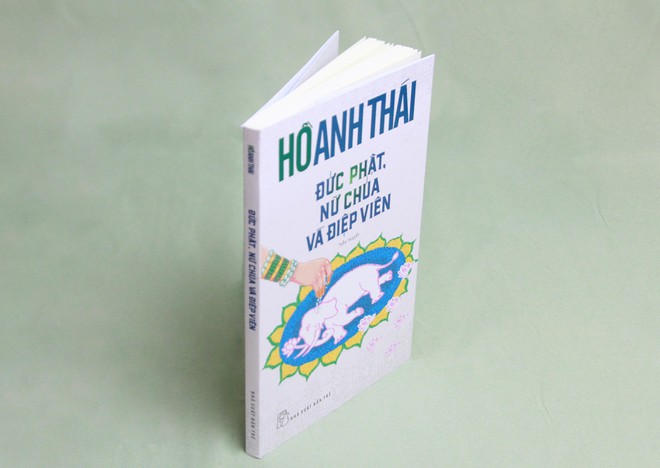 "Đức Phật, nữ chúa và điệp viên" - cuốn tiểu thuyết về Ấn Độ cổ đại của nhà văn Hồ Anh Thái ảnh 2