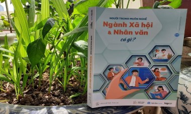 "Người trong muôn nghề: Ngành xã hội và nhân văn có gì?"