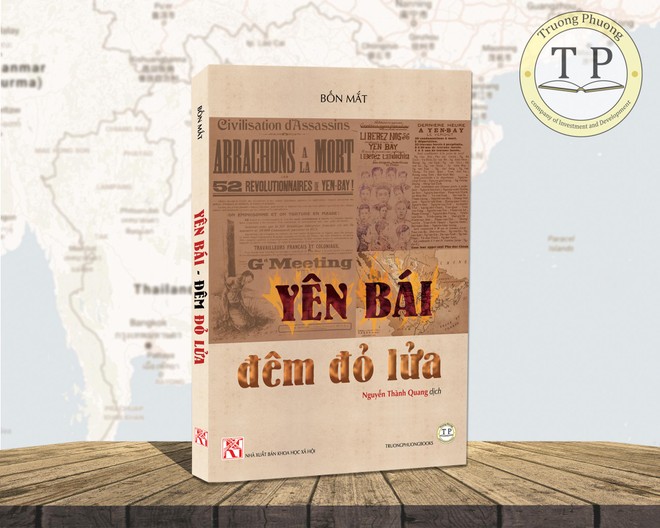 "Yên Bái đêm đỏ lửa"- Cái nhìn từ bên kia chiến tuyến về cuộc khởi nghĩa Yên Bái ảnh 1