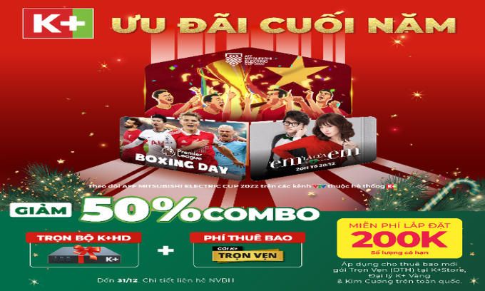 Nhiều ưu đãi từ K+ để thưởng thức trọn vẹn AFF Cup 2022 và “đặc sản” Boxing Day của Ngoại hạng Anh