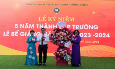 Dấu ấn 5 năm khởi dựng thành công sự nghiệp “trồng người” của Trường Victoria Thăng Long