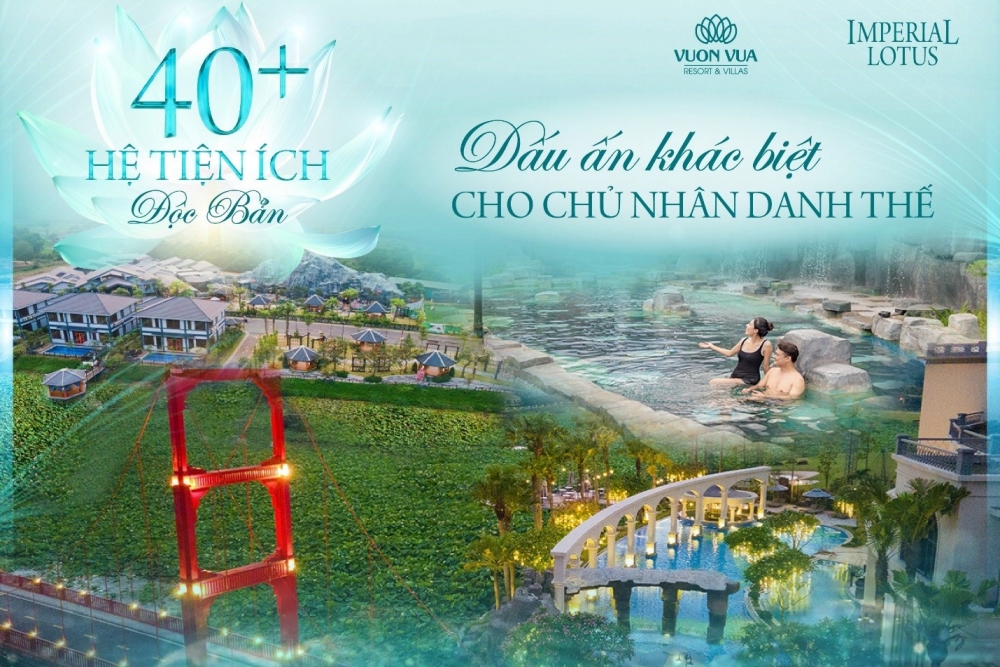 Chủ đầu tư ra mắt phân khu khép kín đầu tiên tại Vườn Vua Resort &Villas